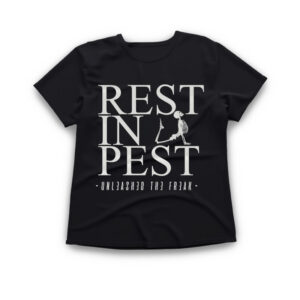 Camiseta rest in pest